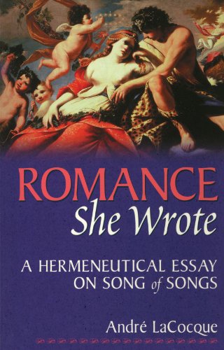 Romance She Wrote A Hermeneutical Essay On Song Of Songs Andre Lacocque