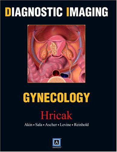 Diagnostic Imaging Gynecology 1st Edition Hedvig Hricak Md Phd
