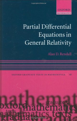 Partial Differential Equations In General Relativity Alan Rendall