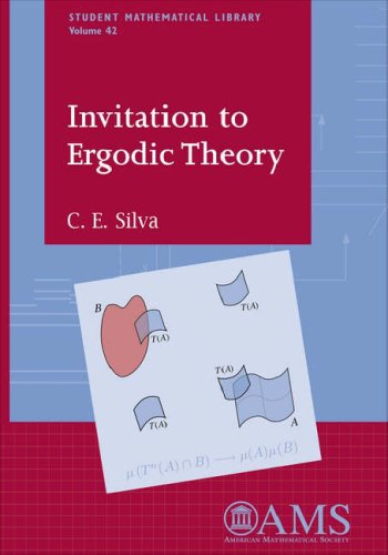 Invitation To Ergodic Theory C E Silva
