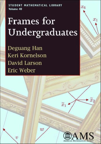 Frames For Undergraduates Deguang Han Keri Kornelson David Larson