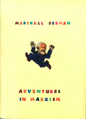 Adventures In Marxism Marshall Berman
