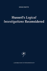 Husserls Logical Investigations Reconsidered 1st Edition Denis Fisette Auth