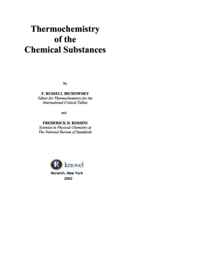 Thermochemistry Of The Chemical Substances English By F Russell Bichowsky And Frederick D Rossini