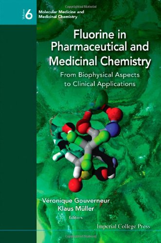 Fluorine In Pharmaceutical And Medicinal Chemistry From Biophysical Aspects To Clinical Applications 1st Edition Gouverneur Veronique Muller Klaus
