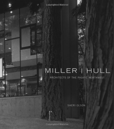 Millerhull Architects Of The Pacific Northwest 1st Edition Sheri Olson