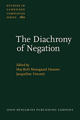 The Diachrony Of Negation Majbritt Mosegaard Hansen Jacqueline Visconti