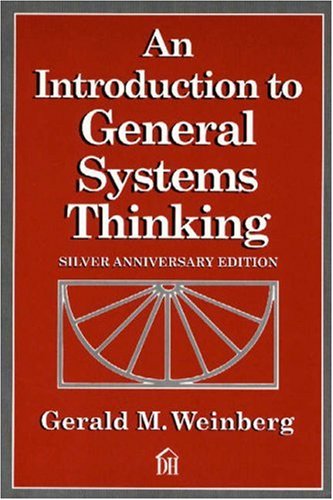 An Introduction To General Systems Thinking Gerald M Weinberg