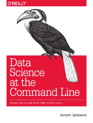 Data Science At The Command Line 1st Jeroen Janssens