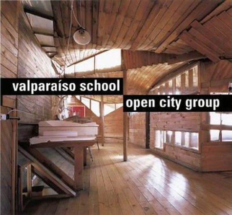 Valparaíso School Open City Group Raúl Rispa Editor