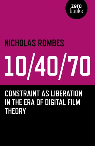 104070 Constraint As Liberation In The Era Of Digital Film Theory Reprint Nicholas Rombes