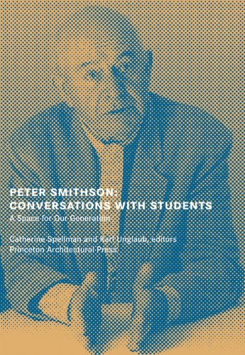Peter Smithson Conversations With Students 1st Edition Catherine Spellman