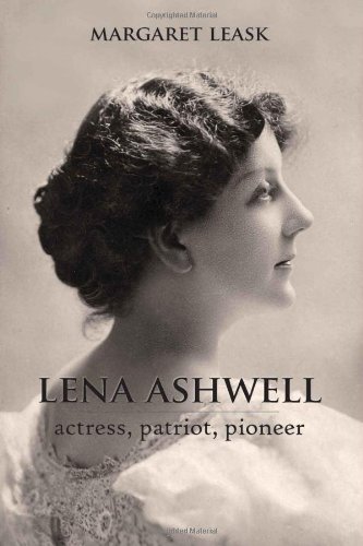 Lena Ashwell Actress Patriot Pioneer 1st Margaret Leask