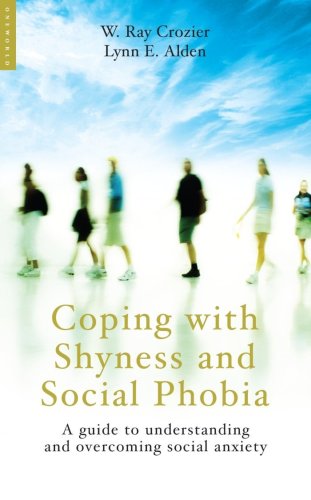 Coping With Shyness And Social Phobia W Ray Crozier Lynn E Alden