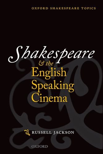 Shakespeare And The Englishspeaking Cinema Russell Jackson