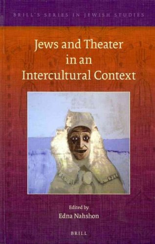 Jews And Theater In An Intercultural Context Edna Nahshon