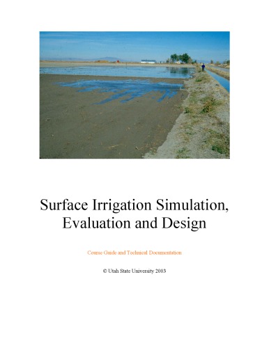 Sirmod Iii Surface Irrigation Simulation Evaluation And Design Wynn R Walker
