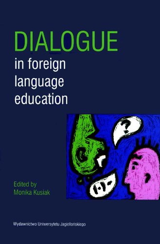 Dialogue In Foreign Language Education Monika Kusiak
