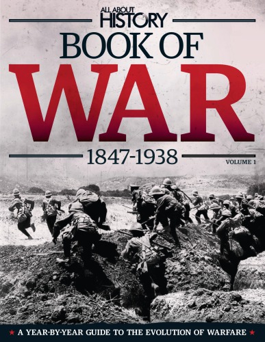 All About History Book Of War 1847 1938 Vol 1 Paul Brewer