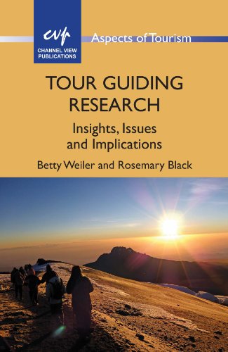Tour Guiding Research Insights Issues And Implications Betty Weiler