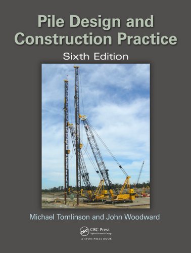 Pile Design And Construction Practice Sixth Edition 6th Edition Michael Tomlinson