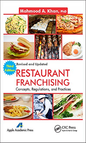 Restaurant Franchising Concepts Regulations And Practices Third Edition 3rd Edition Mahmood A Khan