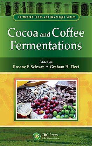 Cocoa And Coffee Fermentations Rosane F Schwan Graham H Fleet