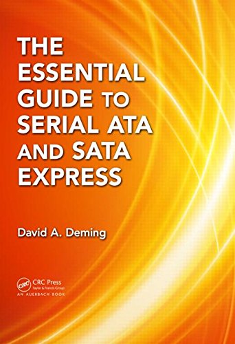 The Essential Guide To Serial Ata And Sata Express 1st Edition David A Deming