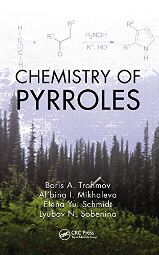 Chemistry Of Pyrroles Boris A Trofimov Albina I Mikhaleva