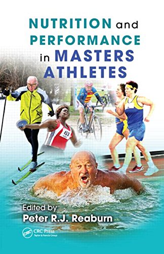 Nutrition And Performance In Masters Athletes 1st Edition Peter Rj Reaburn