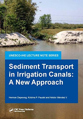 Sediment Transport In Irrigation Canals A New Approach Herman Depeweg