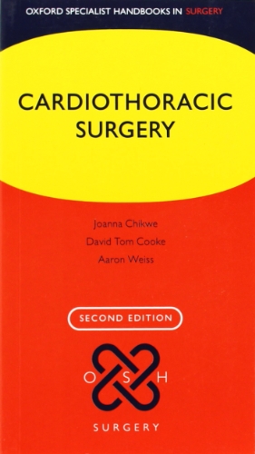 Cardiothoracic Surgery 2nd Edition Joanna Chikwe David Cooke
