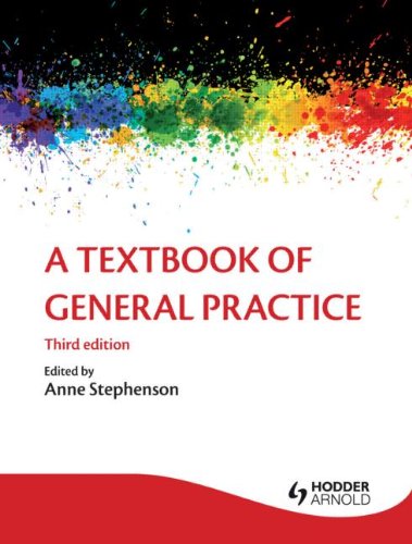 A Textbook Of General Practice 3e 3rd Edition Anne Stephenson
