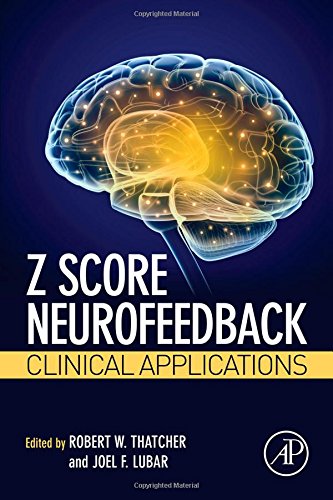 Z Score Neurofeedback Clinical Applications 1st Edition Robert W Thatcher