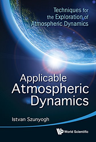 Applicable Atmospheric Dynamics Techniques For The Exploration Of Atmospheric Dynamics Istvan Szunyogh