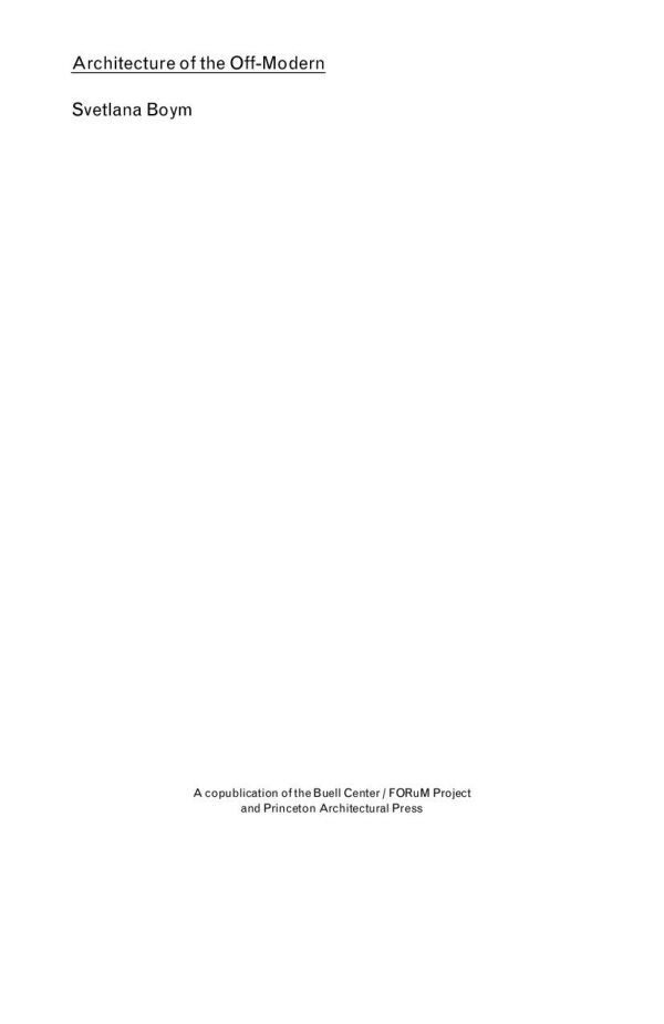 Architecture Of The Offmodern Reprint Svetlana Boym