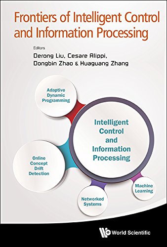 Frontiers Of Intelligent Control And Information Processing Derong Liu