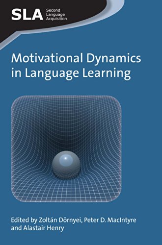 Motivational Dynamics In Language Learning Zoltn Drnyei Alastair Henry