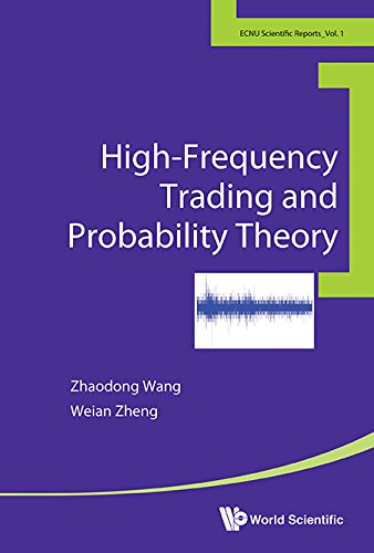 Highfrequency Trading And Probability Theory Zhaodong Wang Weian Zheng