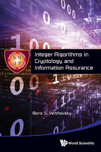 Integer Algorithms In Cryptology And Information Assurance Boris S Verkhovsky