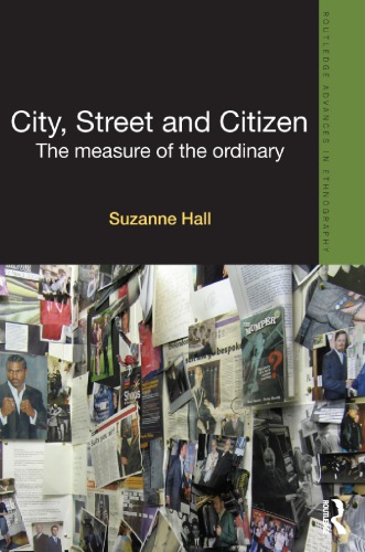 City Street And Citizen The Measure Of The Ordinary 1st Suzanne Hall