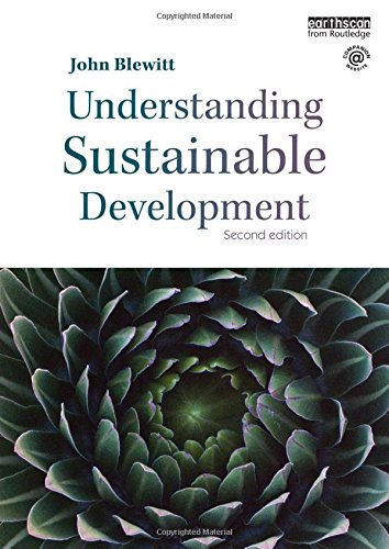 Understanding Sustainable Development 2nd 2nd Edition John Blewitt