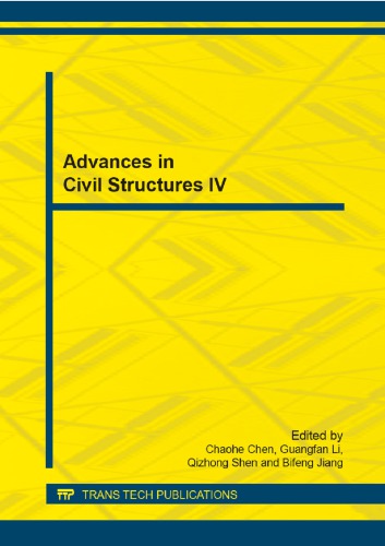 Advances In Civil Structures Iv Chaohe Che Guangfan Li Qizhong Shen
