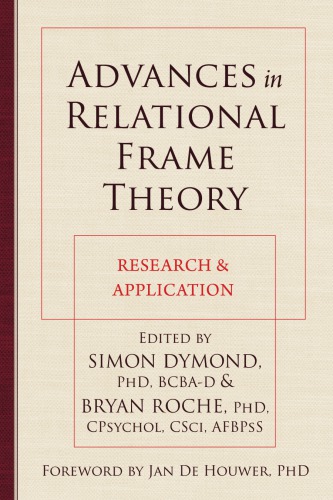 Advances In Relational Frame Theory Research And Application 1st Edition Simon Dymond