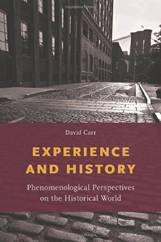 Experience And History Phenomenological Perspectives On The Historical World David Carr