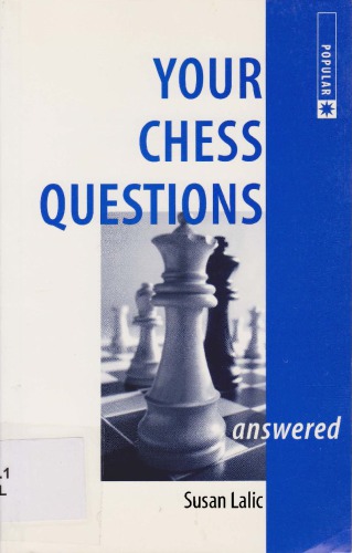 Your Chess Questions Answered Susan Lalic