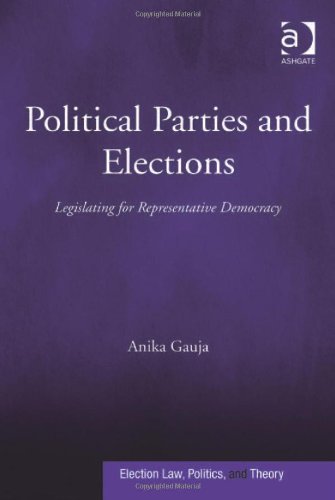 Political Parties And Elections Legislating For Representative Democracy Anika Gauja