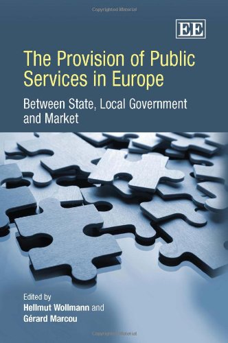The Provision Of Public Services In Europe Between State Local Government And Market Hellmut Wollmann