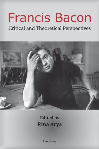 Francis Bacon Critical And Theoretical Perspectives Rina Arya