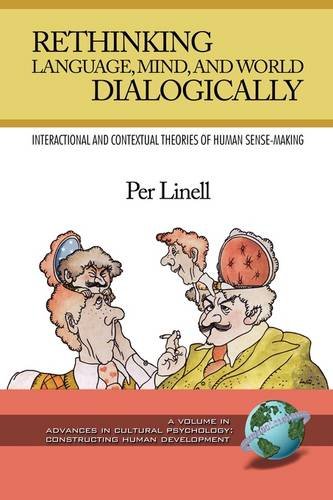 Rethinking Language Mind And World Dialogically Per Linell